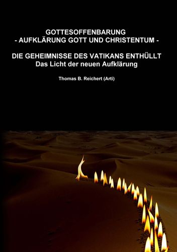 GOTTESOFFENBARUNG - Aufklaerung Gott und Christentum GOTTESOFFENBARUNG - Aufklaerung Gott und Christentum